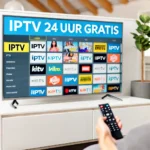 Beste IPTV 24 Uur Gratis Kopen? Duizenden Kanalen met IPTV