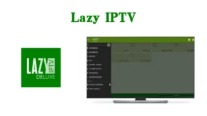 LAZY IPTV APPS 2025